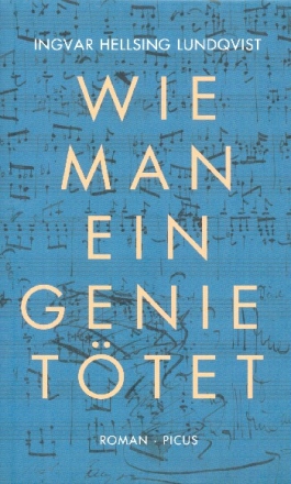 Wie man ein Genie t�tet Roman  gebunden