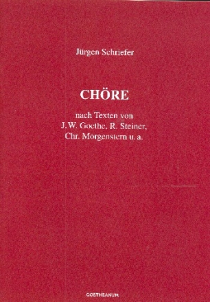 Chre nach Texten von Goethe, Morgenstern,Steiner u.a. fr gem Chor a cappella