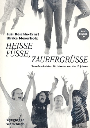 Heie Fe Zaubergre (+CD) Tanzgeschichten fr Kinder von 4-10 Jahren