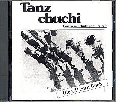 Tanzchuchi CD Tanzen in Schule und Freizeit