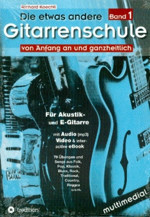 Die etwas andere Gitarrenschule Band 1 (+Online Audio/Video) fr Akustik- und E-Gitarre (tab)