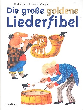 Die groe goldene Liederfibel  gebunden