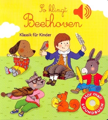 So klingt Beethoven (+Soundchip)  Papp-Bilderbuch