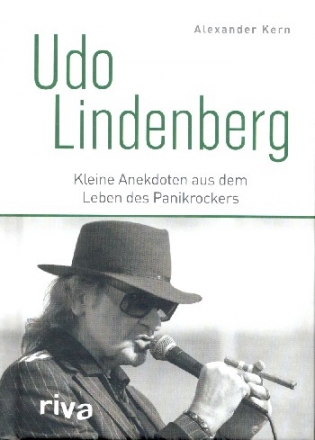 Udo Lindenberg Kleine Anekdoten aus dem Leben des Panikrockers  gebunden