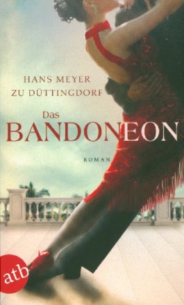 Das Bandoneon Roman broschiert