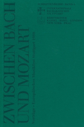 Zwischen Bach und Mozart Vortrge des Europischen Musikfestes Stuttgart 1988
