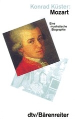 Mozart eine musikalische Biographie