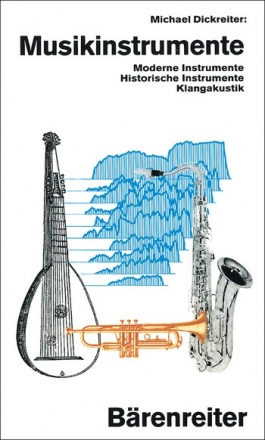 Musikinstrumente Moderne Instrumente, historische Instrumente, Klangakustik