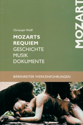 Mozarts Requiem Geschichte, Musik, Dokumente mit Studienpartitur