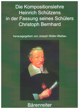 Die Kompositionslehre Heinrich Schtzens in der Fassung seines Schlers Christoph Bernhard
