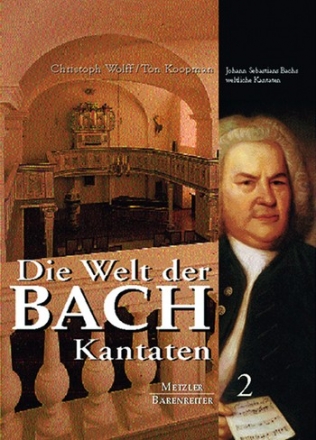 Die Welt der Bachkantaten Band 2 J.S. Bachs weltliche Kantaten