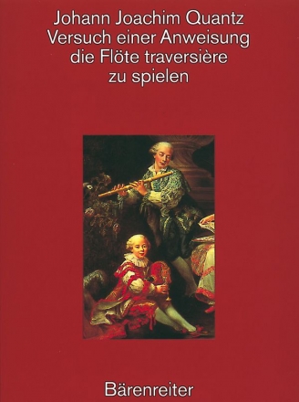 Versuch einer Anweisung die Flte traversiere zu spielen Reprint der Ausgabe Berlin 1752
