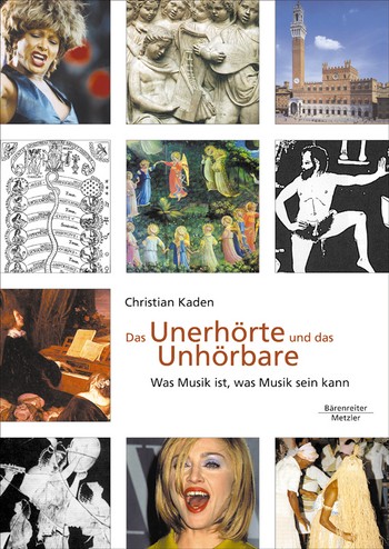 Das Unerhrte und das Unhrbare Was Musik kann, was Musik sein kann