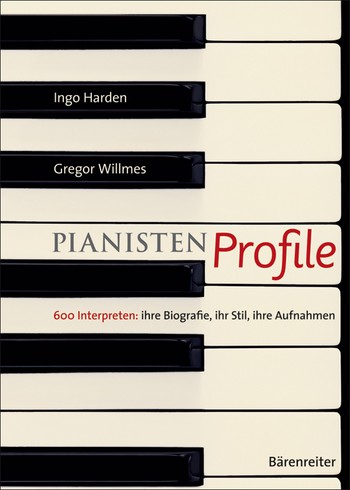 Pianisten-Profile 600 Interpreten Biographie - Stil - Aufnahmen