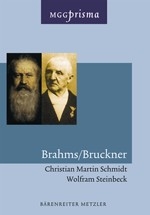 MGG PRISMA BRAHMS/BRUCKNER SCHMIDT, CHRISTIAN MARTIN,  COAUTOR