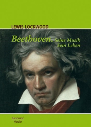Beethoven - Seine Musik, sein Leben gebunden