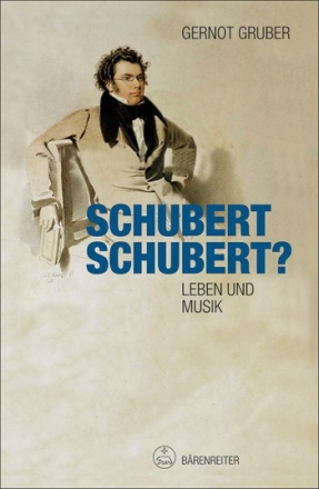 Schubert. Schubert? - Leben und Werk gebunden
