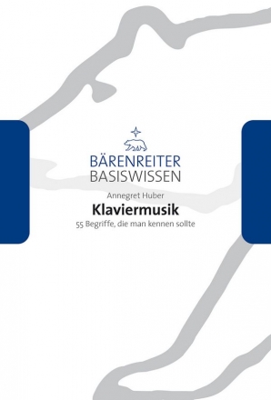 Klaviermusik  55 Begriffe, die man kennen sollte