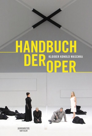 Handbuch der Oper  Neuausgabe 2016