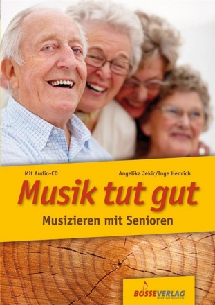 Musik tut gut (+CD) Musizieren mit Senioren