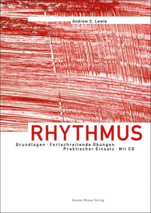 Rhythmus (+CD)  Grundlagen, Fortschreitende bungen, Praktischer Einsatz