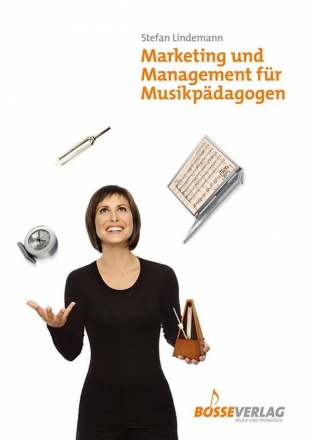 Marketing und Management fr Musikpdagogen  Neuausgabe 2014