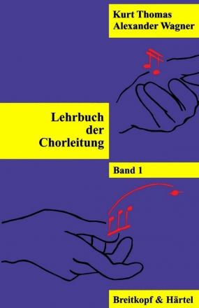 Lehrbuch der Chorleitung Band 1  
