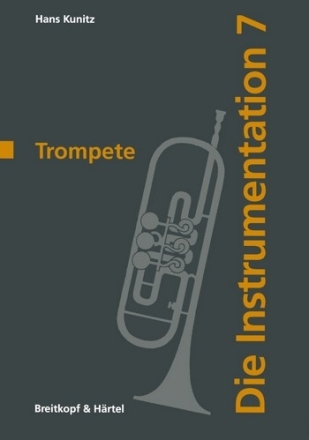 Die Instrumentation Band 7 Trompete