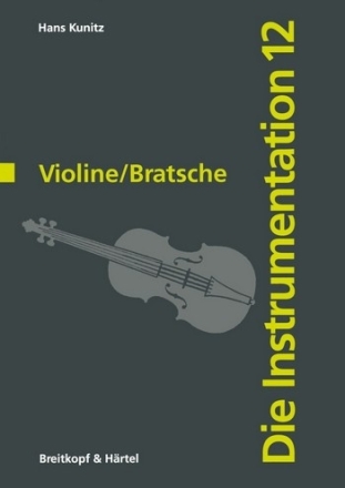 Die Violine, die Bratsche