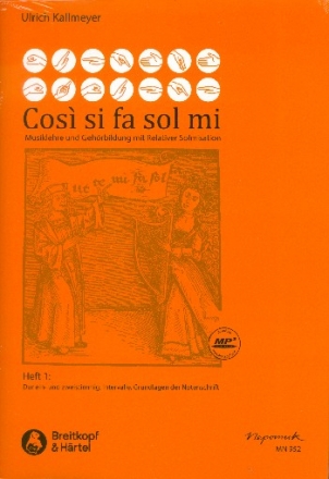 Cos si fa sol mi - Musiklehre und Gehrbildung mit relativer Solmisat  Band 1