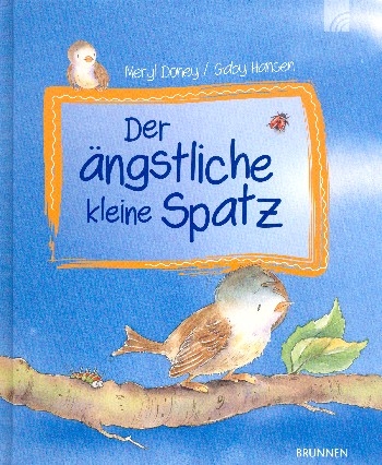 Der ngstliche kleine Spatz  Bilderbuch