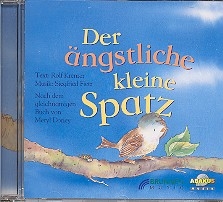 Der ngstliche kleine Spatz  CD