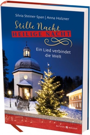 Stille Nacht heilige Nacht Ein Lied verbindet die Welt  gebunden