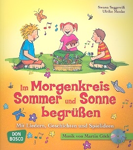 Im Morgenkreis Somme und Sonne begren (+CD) Lieder, Geschichten und Spielideen