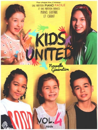 Kids United vol.4 pour piano, guitare et chant