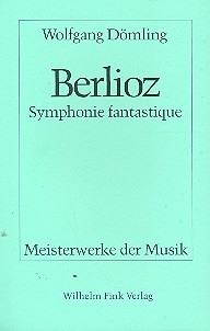 Hector Berlioz Symphonie fantastique