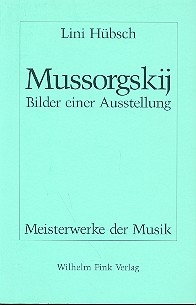 Modest Mussorgskij Bilder einer Ausstellung