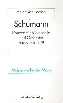 Schumann Konzert fr Violoncello und Orchester a-Moll op.129