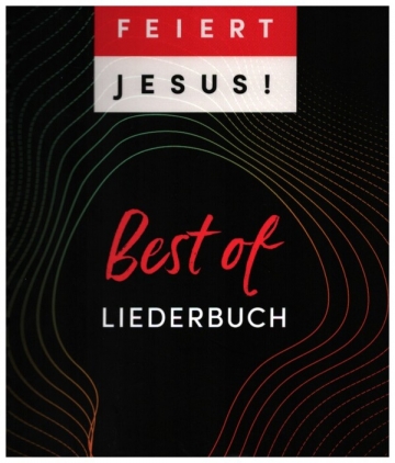 Feiert Jesus ! Best of  Liederbuch, DIN A5 Ringbindung