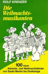 Die Weihnachtsmusikanten Liederbuch