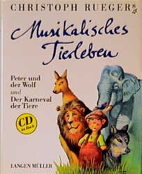 Musikalisches Tierleben (+CD) Peter und der Wolf und Der Karneval der Tiere