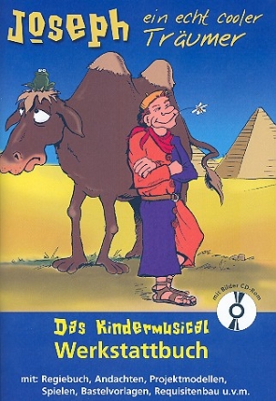 Joseph ein echt cooler Trumer (+CD-Rom) Das Kindermusical Werkstattbuch