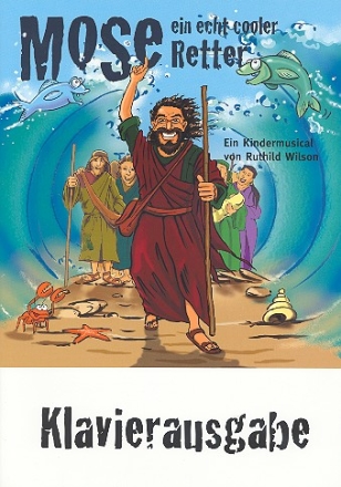 Mose ein echt cooler Retter  Klavierausgabe