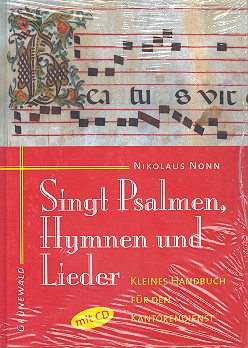 Singt Psalmen, Hymnen und Lieder (+CD) - kleines Handbuch fr den Kantorendienst