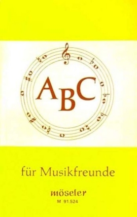 ABC fr Musikfreunde Was jeder ber Musik wissen sollte