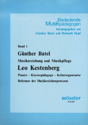 Leo Kestenberg Musikerziehung und Musikpflege