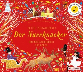 Der Nussknacker Ein Musik-Bilderbuch zum Hren