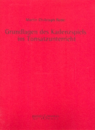 Grundlagen des Kadenzspiels im Tonsatz-Unterricht