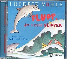 Flupp, der kleine Flipper  Lieder von Walen und Delfinen CD