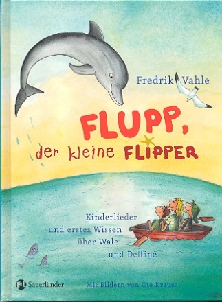 Flupp der kleine Flipper Liederbuch